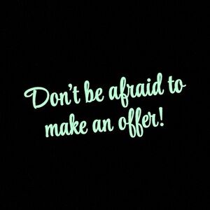 Feel Free to Make Offers!